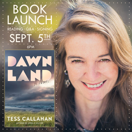 Book Launch: Tess Callahan • Dawn Land
