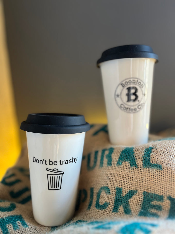 Boonton Coffee "Don't Be Trashy' Cup